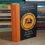 RICK RIORDAN - PERCY JACKSON SI OLIMPIENII * VOL. 5 : ULTIMUL OLIMPIAN , 2016 ( CARTONATA ) *