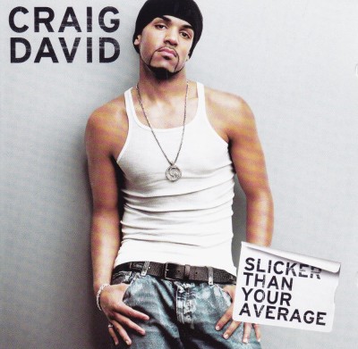 CD Pop: Craig David &amp;ndash; Slicker Than Your Average ( 2002, orginal - vezi descriere ) foto