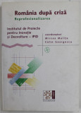 ROMANIA DUPA CRIZA , REPROFESIONALIZAREA , coordonatori MIRCEA MALITA si CALIN GEORGESCU , 2010 , DEDICATIA LUI SERGIU CELAC *