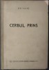 (GHEORGHE) GH. TULES - CERBUL PRINS (VERSURI, editia princeps 1942) [DEDICATIE / AUTOGRAF PENTRU D. ST. RADULESCU]