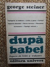 Dupa babel aspecte ale limbii si traducerii- George Steiner