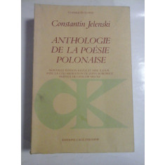 ANTHOLOGIE DE LA POESIE POLONAISE (IN FRANCEZA) - CONSTANTIN JELENSKI