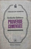 PROVERBE COMENTATE-IORDACHE GOLESCU-353622