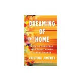Dreaming of Home: A Young Latina's Journey to Pride, Power, and Belonging