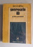 Soarecele B si alte povestiri - Ion D. Sirbu