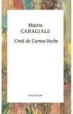 Craii de Curtea-Veche - Mateiu Caragiale