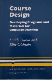 Course Design. Developing Programs and Materials for Language Learning - Fraida Dubin, Elite Olshtain