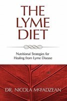 The Lyme Diet: Nutritional Strategies for Healing from Lyme Disease foto