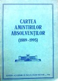 CARTEA AMINTIRILOR ABSOLVENȚILOR (1889-1995), ACADEMIA DE &Icirc;NALTE STUDII MILITARE