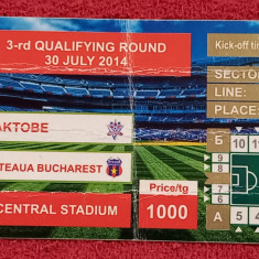 Bilet meci fotbal AKTOBE - STEAUA Bucuresti (preliminarii CL 30.07.2014)