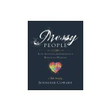 Messy People - Women's Bible Study Participant Workbook: Life Lessons from Imperfect Biblical Heroes