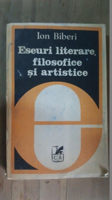 Eseuri literare, filosofice si artistice- Ion Biberi foto