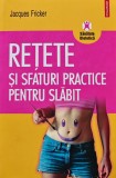 Cumpara ieftin Retete si sfaturi practice pentru slabit - 2007 - Jacques Fricker (BE108)