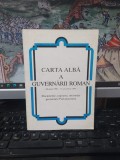Cartea Albă a Guvernării Roman, 28 iunie 1990-17 octombrie 1991. Documente, rapoarte, informări prezentate Parlamentului, Petre Roman, 1992, 174