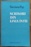 Scrisori din linia intai - Sanziana Pop
