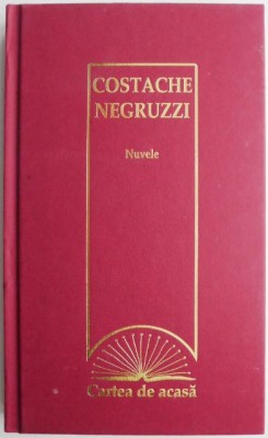 Nuvele &amp;ndash; Costache Negruzzi foto