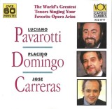 Jos&eacute; Carreras / Placido Domingo / Luciano Pavarotti - The World's Greatest Tenors Singing Your Favorite Opera Arias, CD