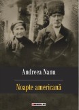 Noapte americana | Andreea Nanu