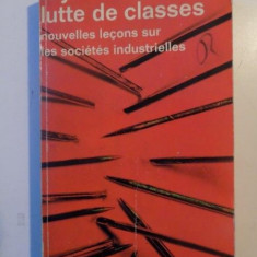 LA LUTTE DE CLASSES , NOUVELLES LECONS SUR LES SOCIETES INDUSTRIELLES par RAYMOND ARON 1964