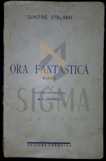 DIMITRIE STELARU - ORA FANTASTICA - POEME , 1944 -DEDICATIE!!! foto