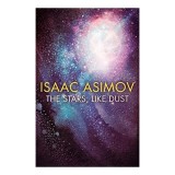 The Stars, Like Dust