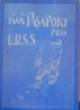JOHANN URWICH FERRY - FARA PASAPORT PRIN URSS VOL 1