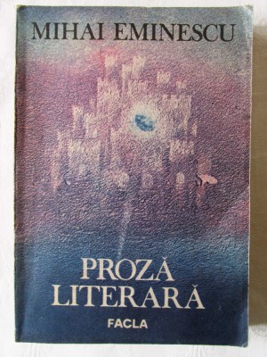 &amp;quot;PROZA LITERARA&amp;quot;, Mihai Eminescu, 1987 foto