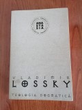 Cumpara ieftin Vladimir Lossky, Teologia dogmatică