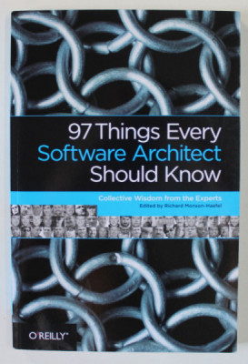 97 THINGS EVERY SOFTWARE ARCHITECT SHOULD KNOW by COLLECTIVE WISDOM FROM THE EXPERTS , 2009 foto