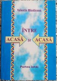 Intre acasa si acasa - Valentin Mandacanu// dedicatie autor pentru Ion Caramitru