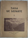 MARIA GAZDARU: TARA DE DEPARTE 1/EDITURA CUGET ROMANESC/BUENOS AIRES 1956:Alecsandri/Cosbuc/Creanga/Eminescu/Pillat/Arghezi/Goga/Cuza/Cotrus/Radu Gyr+