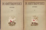 N. Ostrovski - Opere, 2 volume