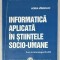 INFORMATICA APLICATA IN STIINTELE SOCIO - UMANE , CURS IN TEHNOLOGIE ID - IFR de HORIA VIRGOLICI , 2014