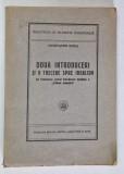 DOUA INTRODUCERI SI O TRECERE SPRE IDEALISM- CU TRADUCEREA PRIMEI INTRODUCERI KANTIENE A &amp;amp,quot, CRITICEI JUDECARII &#039;&#039; ( PRIMA EDITIE ) de CONSTANT