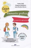 Matematica si explorarea mediului - Clasa pregatitoare - Caiet de elemente grafice si exercitii aplicative - Tudora Pitila, Cleopatra Mihailescu, Luiz