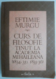 Curs de filosofie tinut la Academia Mihaileana (1834-35; 1835-36) &ndash; Eftimie Murgu