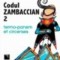 Codul Zambaccian 2. Termo-panem et circenses