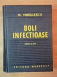 BOLI INFECTIOASE de M.VOICULESCU,EDITIA a III-a,REVIZUITA SI ADAUGITA,1981,T.GRA