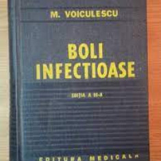 BOLI INFECTIOASE de M.VOICULESCU,EDITIA a III-a,REVIZUITA SI ADAUGITA,1981,T.GRA