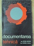 Documentarea Tehnica - Petre Cracea, Cornel Haica, Editura Politica 1967, Constructii, Romana, 158 pagini