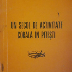 Un secol de activitate corala in Pitești - Silvestru D. Voinescu