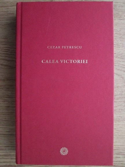 Cezar Petrescu - Calea Victoriei (2010, editie cartonata)
