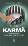 Carte Ovidiu Dragos Argesanu Despre Karma Intrebari Raspunsuri Spiritualitate Ezoterism 2024 brosata