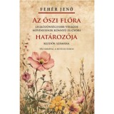 Az őszi fl&oacute;ra hat&aacute;roz&oacute;ja - Feh&eacute;r Jenő