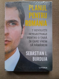 Planul pentru Romania - Sebastian I. Burduja