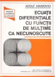 ECUATII DIFERENTIALE CU FUNCTII DE MULTIME CA NECUNOSCUTE-ADOLF HAIMOVICI-353043