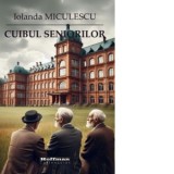 Cuibul seniorilor - Iolanda Miculescu