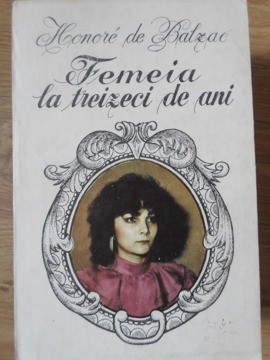 FEMEIA LA TREIZECI DE ANI-HONORE DE BALZAC-264404 foto
