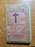 micul catehism si carte de rugaciuni - din anul 1938