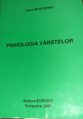 PSIHOLOGIA VARSTELOR ANCA MUNTEANU foto
